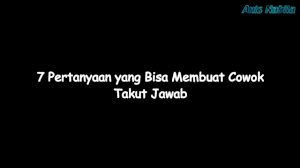 Kata apa yang membuat mata sukar melihat? 7 Pertanyaan Yang Bisa Membuat Cowok Takut Jawab Youtube