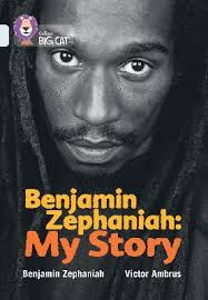 Benjamin Zephaniah: My Story by Benjamin Zephaniah, Collins Big Cat