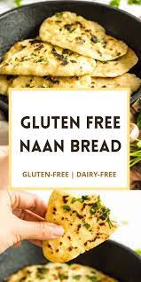 Easy Gluten Free Naan Bread No Yeast Dairy Free Recipe Gluten Free Naan Gluten Free Recipes For Dinner Healthy Gluten Free Recipes