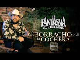 Los dos carnales & los dos de tamaulipas. Borracho De Cochera El Fantasma Letras Mus Br