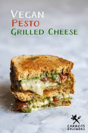Vegan Pesto Grilled Cheese Carrots Flowers Recipe Dinner Sandwiches Easy Vegan Dinner Vegan Dinner Recipes