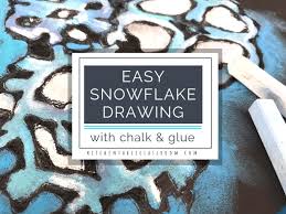 Easy Snowflake Drawing With Chalk And Glue The Kitchen Table Classroom Snowflakes Drawing Simple Snowflake Snowflake Drawing Easy