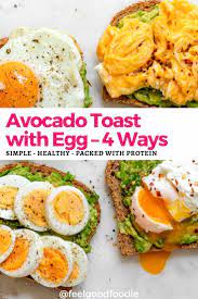 Avocado Toast With Egg 4 Ways Best Avocado Toast Recipe Healthy Light Breakfast Avocado Toast Egg