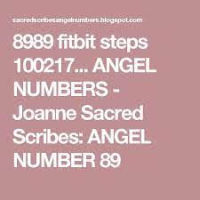 8989 Fitbit Steps 100217 Angel Numbers Joanne Sacred Scribes Angel Number 89 Angel Numbers Angel Faith Hope Love