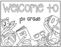 Welcome To 1st Grade Coloring Page 1st Grade Reading Worksheets 1st Grade Writing Prompts 1st Grade Writing
