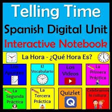 Spanish Time Unit Distance Learning La Hora Interactive Digital Notebook Digital Interactive Notebook Spanish Lesson Plans Digital Notebooks