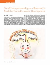 This video focuses on the bpis but overviews the importance of valuing. Social Entrepreneurship As A Bottom Up Model Of Socio Economic Development
