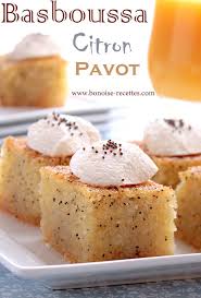 Basboussa Pavot Citron1 Basboussa Recette Dessert Recette Basboussa