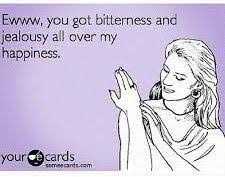 Bitter Baby Mama Drama Quotes Jealousy Quotes And You Re Jealous Because We Re Happy Ahaa Girl Drama Quotes Couple Quotes Funny Baby Mama Drama Quotes