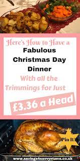 A Fabulous Traditional Christmas Dinner For Under 4 A Head Dinner On A Budget Fun Easy Recipes Traditional Christmas Dinner