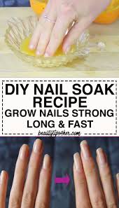 Diy Nail Soak For Stronger Nails How To Grow Nails Diy Nails Soak Grow Nails Faster