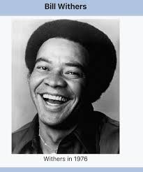 Bill Withers 🎷Who is she & What is she to you.