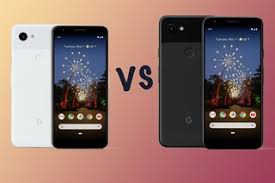 Google Pixel 3a Vs 3a Xl Features And Differences Compared