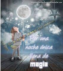 Noche Magica Imagenes De Buenas Noches Buenas Noches Frases Noche