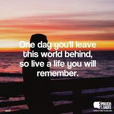 Shop one day we'll leave this world behind, so live a life you mens hoodie small white. One Day You Ll Leave This World Behind So Live A Life You Will Remember