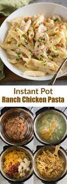 Instant Pot Ranch Chicken Pasta Recipe Instant Pot Dinner Recipes Chicken Recipes Easy Quick Easy Chicken Recipes