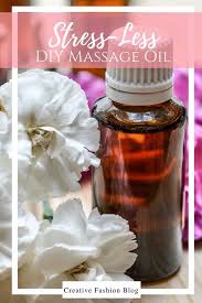 3 Easy Diy Massage Oil Recipes For Better Relaxation Focus And Sleep Creative Fashion Blog Diy Massage Oil Recipes Diy Massage Oil Diy Massage