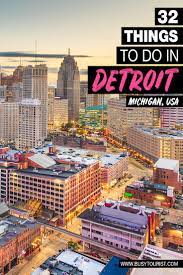 32 Best Fun Things To Do In Detroit Michigan Vacation Usa Michigan Us Travel Destinations