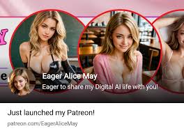 Eager Alice May | Eager to share my Digital AI life with you! | Patreon