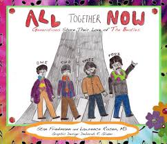All together now features during an animated sequence in yellow submarine, and again towards the end of the film, introduced by the beatles themselves. All Together Now By Stan Friedmann Lawrence Rosen Deborah R Glazer Blurb Books Uk