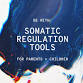 Be With: Somatic Regulation Tools for Parents and event image