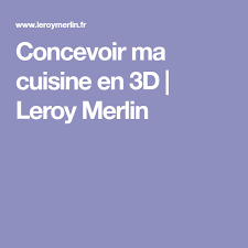 We did not find results for: Concevoir Ma Cuisine En 3d Leroy Merlin Cuisine 3d Cuisine Leroy