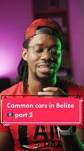 Common Cars in Belize: Exploring the Local Car Culture