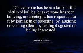 Two Sides Of Bullying Bullying Bullies Victims Observer Witness Participate Silence Nomorebu Bullying Quotes Bullying Bullying Prevention