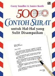 Contoh personal letter untuk pacar. 500 Contoh Surat Untuk Hal Hal Yang Sulit Disampaikan Gramedia Pustaka Utama