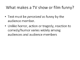 Problem is, if you use any kind of a system to write material the audience is going to figure it out real quick (good luck building a 45 minute set). Humor And Comedy Humor Humor Can Be Seen