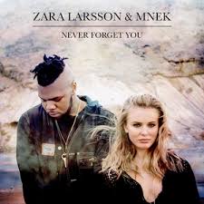 Bm g i will never forget you. Never Forget You Zara Larsson And Mnek Song Wikipedia
