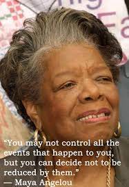 17 Maya Angelou Quotes That Will Inspire You To Be A Better Person Maya Angelou Quotes Maya Angelou Quotes About Strength