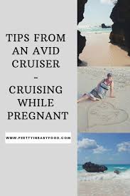 Tips From An Avid Cruiser Cruising While Pregnant Best Cruise Cruise Pregnant