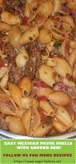 Resultado de búsqueda de conchitas. Easy Mexican Pasta Shells With Ground Beef Superfashion Us