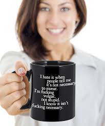 Unique funny sayings coffee mugs shop funny sayings mugs from yesecart. Vulgar Coffee Mug Expletive Explicit Language I M Vulgar Not Stupid Black Mug Best Inappropriate Sarcastic Coffee Comment Tea Cup With Funny Sayings Hilarious Unusual Quirky Gag Gifts For Men Women