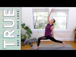 True Day 16 Self Love Yoga With Adriene Yoga With Adriene 30 Day Yoga Free Yoga Videos
