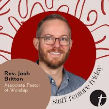 Meet Associate Pastor Josh Britton: Leading Worship at Trinity Church