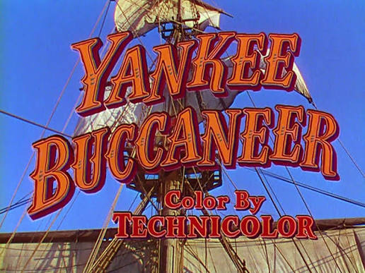 High Noon: A Book and Movie Review Blog: Movie Spotlight: Yankee Buccaneer  (1952)