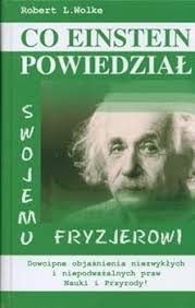 What Einstein Told His Barber: More... book by Robert L. Wolke