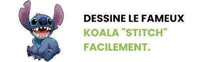 COMMENT DESSINER LE FAMEUX KOALA "STITCH" | Univers de Koala