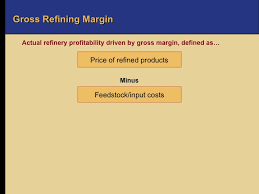 Oil 101 Refining Business Drivers Downstream Oil And Gas