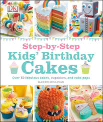 Let you cake cool completely and then crumble it into fine crumbs with your hands. Amazon Com Step By Step Kids Birthday Cakes 0790778021023 Dk Publishing Books
