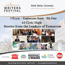 Hear From The Leaders Of Tomorrow Www Sandiegowritersfestival Com April 13 1 15 P M In The Commission Room 9th Floor Sandieg Writer Central Library Words