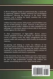Really liked it 4.00 avg rating — 785 ratings. The Narcissistic Parent A Guidebook For Legal Professionals Working With Families In High Conflict Divorce Childress Psy D C A 9780996114547 Amazon Com Books