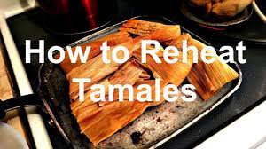 How To Reheat Tamales Hd Idiot Proof Youtube