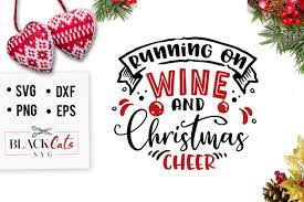 Download Running On Wine And Christmas Cheer Svg Graphic By Blackcatsmedia Creative Fabrica Yellowimages Mockups