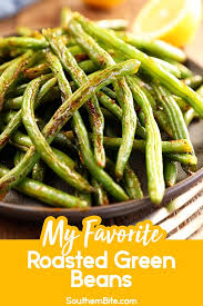 This Recipe For Roasted Green Beans Is My Family S Most Favorite Way To Serve Up A Quick And Easy Side W Roasted Green Bean Recipes Recipes Roasted Green Beans
