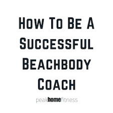 But you do need to be willing to learn. 8 Steps To Become A Success Beachbody Coach