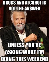 Maybe you would like to learn more about one of these? Weekend Funny Drinking Quotes Quotesgram