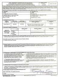 Aviation insurance policies are distinctly different from those for other areas of transportation and tend to incorporate aviation terminology, as well as terminology, limits and clauses specific to aviation insurance. Certificate Of Insurance Dd2400